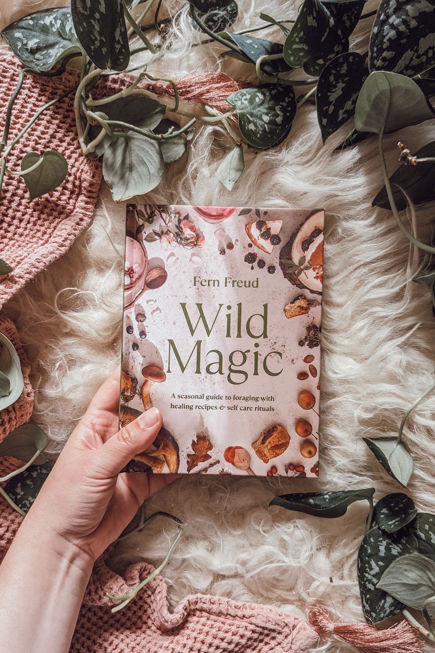 Wild Magic: A Seasonal Guide To Foraging