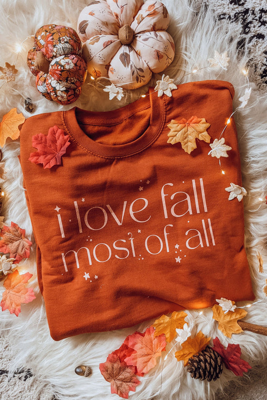 'I Love Fall Most Of All' Sweatshirt