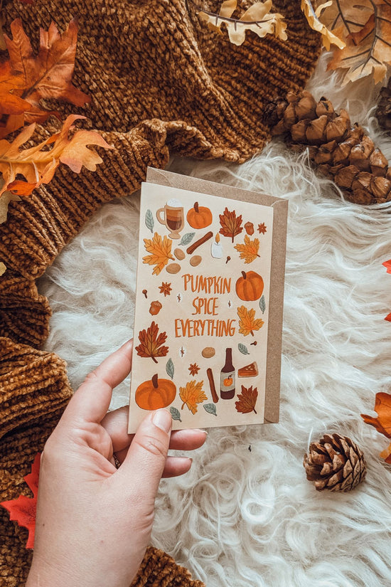 'Pumpkin Spice Everything' Greeting Card